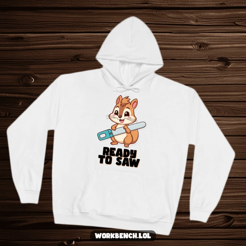 Funny squirrel hoodie showing a cheerful character holding a saw with a mischievous grin, designed for warmth and amusement.