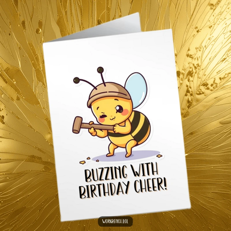 Funny free printable birthday card featuring a determined bee hammering a nail with intense focus, ready to build some birthday cheer.