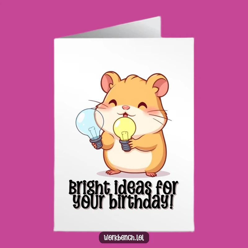 Free Printable Birthday Card: Hamster Lightbulb Idea, Funny Downloadable Gift!