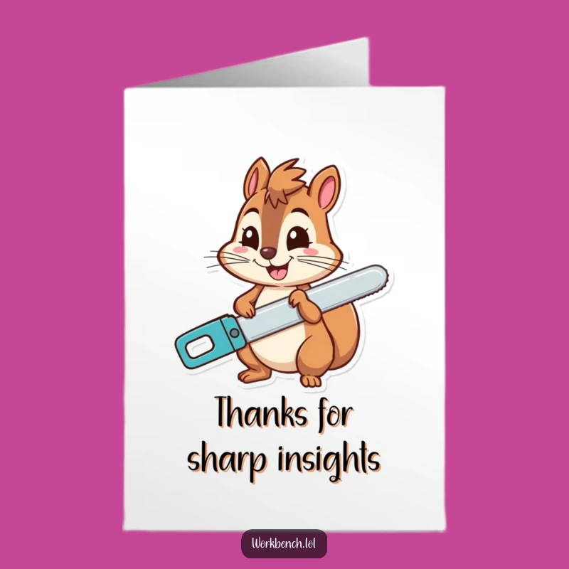 Free Printable Thank You Card Squirrel Saw Grin Funny Downloadable Gift