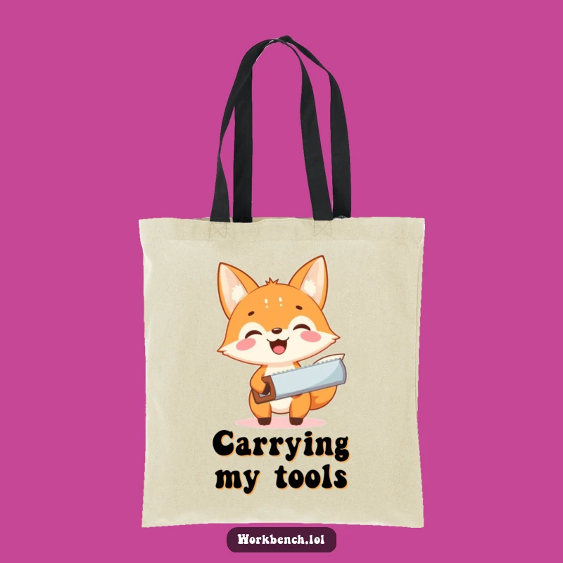 Funny Fox Carpenter Tote Bag - Carry Your Tools with Hilarious Enthusiasm